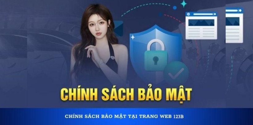 Chính Sách Bảo Mật 123b