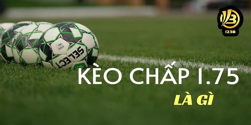 Kèo Chấp 1.7 123B